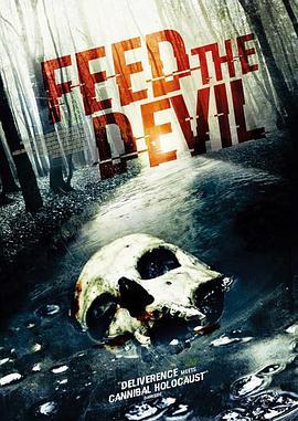 饲养恶魔 feed the devil (2015) - 毒蛇电影