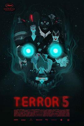 恐怖五事 Terror 5 (2016) - 毒蛇电影