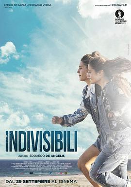 形影不离 Indivisibili (2016) - 毒蛇电影