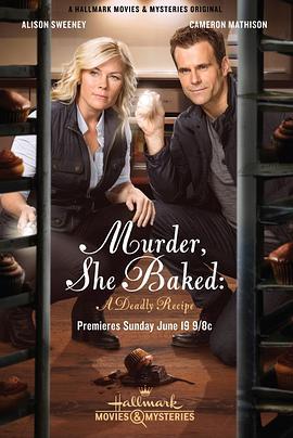 致命配方 Murder, She Baked: A Deadly Recipe (2016) - 毒蛇电影