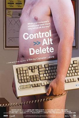 热重启 Control Alt Delete (2008) - 毒蛇电影