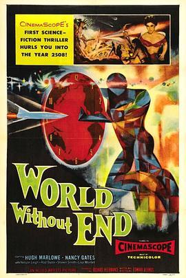 无尽世界 World Without End (1956) - 毒蛇电影