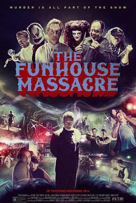 尖叫屋大屠杀 The Funhouse Massacre (2015) - 毒蛇电影