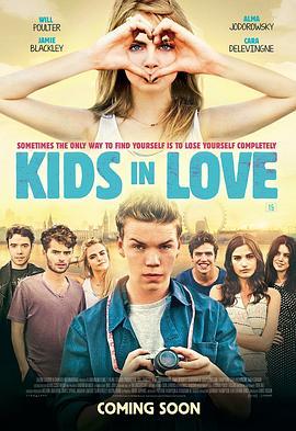 伦敦稚恋 Kids in Love (2016) - 毒蛇电影