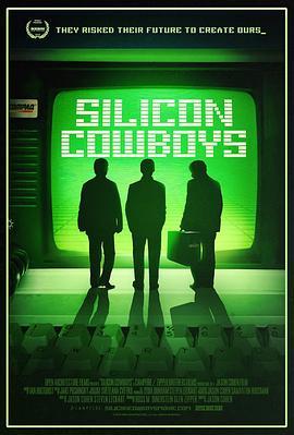 硅谷牛仔 Silicon Cowboys (2016) - 毒蛇电影