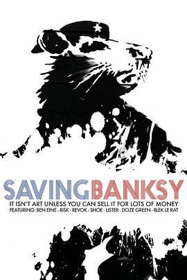 拯救班克斯 Saving Banksy (2016) - 毒蛇电影