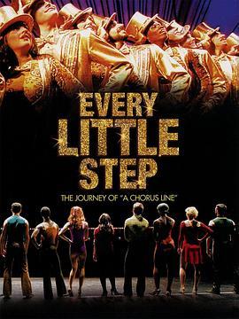 舞台上的每一步 Every Little Step (2008) - 毒蛇电影