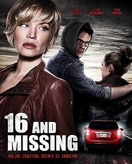 16 and Missing  (2015) - 毒蛇电影