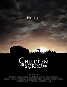 孩之伤 Children of Sorrow (2014) - 毒蛇电影