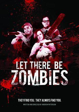 let there be zombies  (2014) - 毒蛇电影