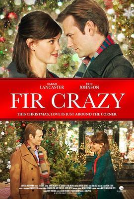 疯狂圣诞树 Fir Crazy (2013) - 毒蛇电影