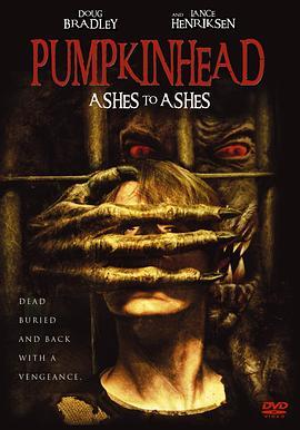 南瓜恶灵3：安息 Pumpkinhead: Ashes to Ashes (2006) - 毒蛇电影