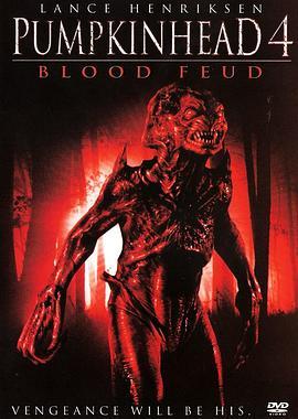 南瓜恶灵4：血债 Pumpkinhead: Blood Feud (2007) - 毒蛇电影