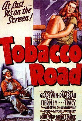 烟草路 Tobacco Road (1941) - 毒蛇电影