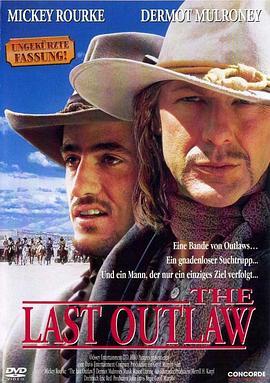 异域奇兵 The Last Outlaw (1993) - 毒蛇电影