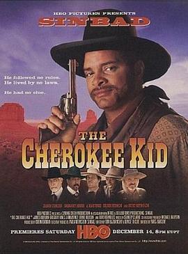 切诺基男孩 The Cherokee Kid (1996) - 毒蛇电影