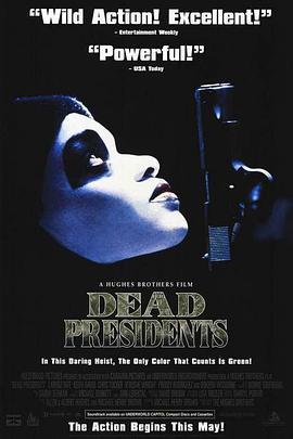 绝命战场 Dead Presidents (1995) - 毒蛇电影