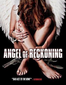 天使的清算 Angel of Reckoning (2015) - 毒蛇电影