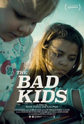 坏孩子 The Bad Kids (2016) - 毒蛇电影