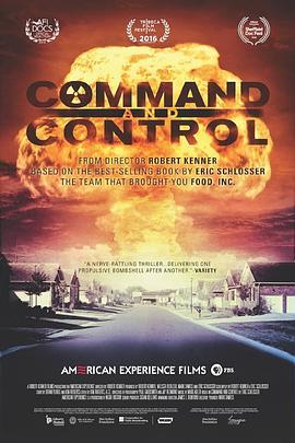 命令与控制 Command and Control (2016) - 毒蛇电影