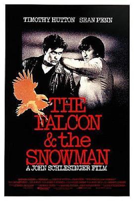 叛国少年 The Falcon and the Snowman (1985) - 毒蛇电影