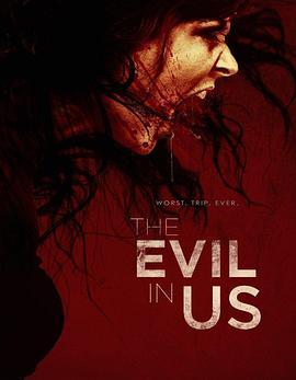 鬼上身 The Evil in Us (2016) - 毒蛇电影