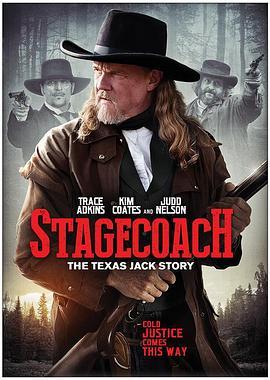 马车：德州杰克的故事 Stagecoach: The Texas Jack Story (2016) - 毒蛇电影