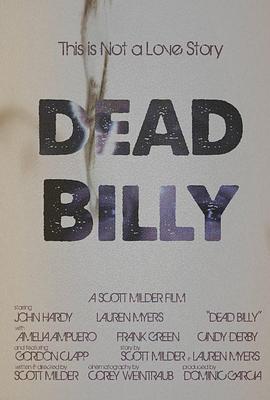 死去的比利 Dead Billy (2016) - 毒蛇电影