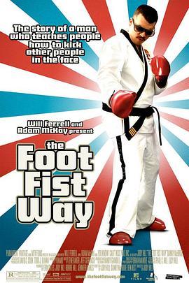 拳脚之路 The Foot Fist Way (2006) - 毒蛇电影