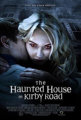 科比街鬼屋 The Haunted House on Kirby Road (2016) - 毒蛇电影