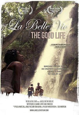 La Belle Vie: The Good Life  (2015) - 毒蛇电影