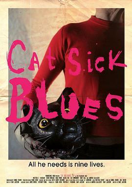 病态忧郁的猫 Cat Sick Blues (2015) - 毒蛇电影