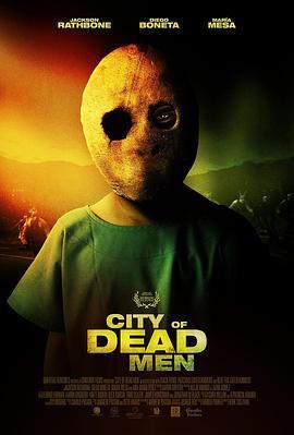 亡者之城 City of Dead Men (2016) - 毒蛇电影