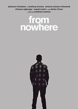 来自何处 From Nowhere (2016) - 毒蛇电影