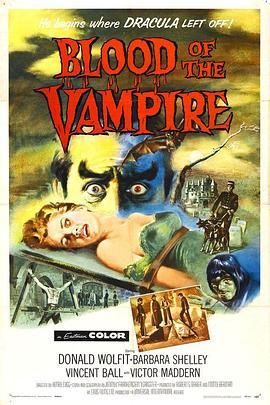 吸血鬼之血 Blood of the Vampire (1958) - 毒蛇电影