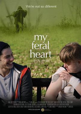 我的野心 My Feral Heart (2016) - 毒蛇电影