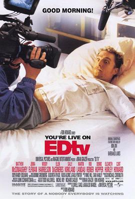 艾德私人频道 Edtv (1999) - 毒蛇电影