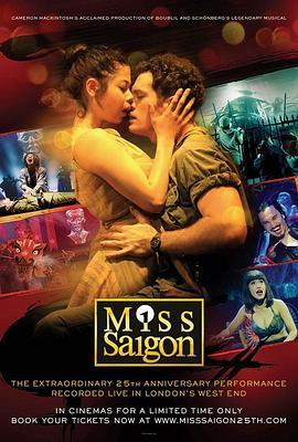 西贡小姐：二十五周年表演 Miss Saigon: The 25th Anniversary Performance (2016) - 毒蛇电影