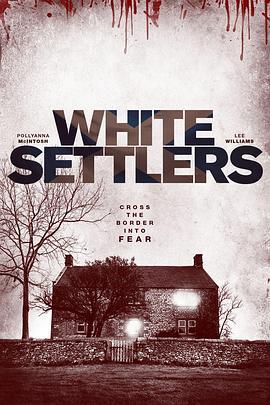 血地 White Settlers (2014) - 毒蛇电影