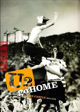 U2 Go Home: Live from Slane Castle  (2002) - 毒蛇电影