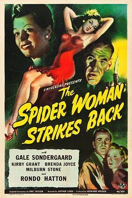 蜘蛛女 The Spider Woman Strikes Back (1946) - 毒蛇电影