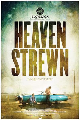 天堂陌路 Heaven Strewn (2010) - 毒蛇电影