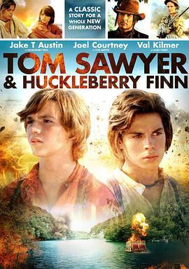 汤姆索亚与哈克贝利芬 Tom Sawyer & Huckleberry Finn (2014) - 毒蛇电影