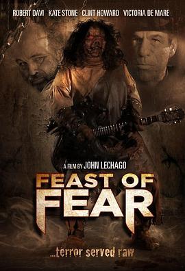 恐惧盛宴 Feast of Fear (2016) - 毒蛇电影