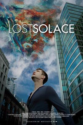 失去安慰 Lost Solace (2017) - 毒蛇电影