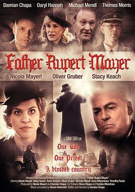 鲁伯特·迈尔神父 Father Rupert Mayer (2015) - 毒蛇电影