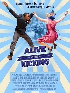 舞动人生 Alive and Kicking (2016) - 毒蛇电影