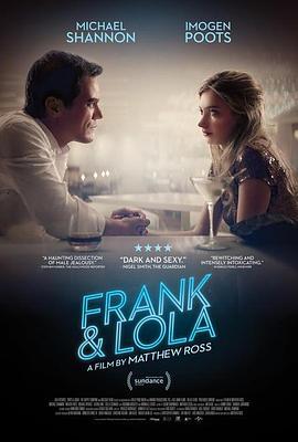 弗兰克和洛拉 Frank & Lola (2016) - 毒蛇电影