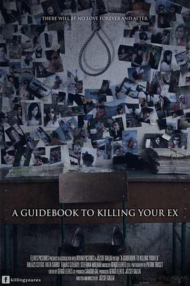 怎样让前任死得很难看 A Guidebook to Killing Your Ex (2016) - 毒蛇电影