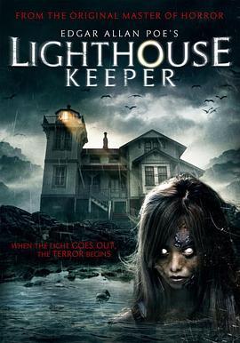 爱伦坡之鬼关灯 Edgar Allan Poes Lighthouse Keeper (2016) - 毒蛇电影